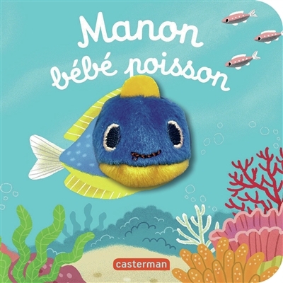 Manon bébé poisson | Huang, Yuhsuan (Auteur)