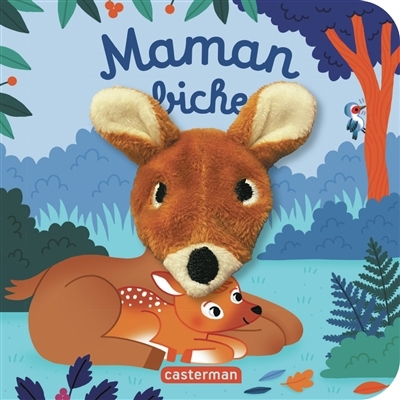 Maman biche | Kalicky, Anne (Auteur) | Chetaud, Hélène (Illustrateur)