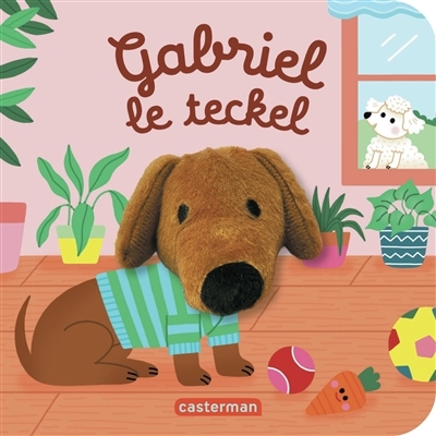Gabriel le teckel | Kalicky, Anne (Auteur) | Chetaud, Hélène (Illustrateur)