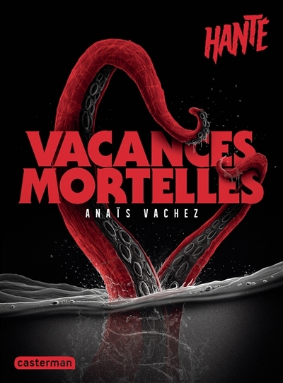 Vacances mortelles | Vachez, Anaïs (Auteur)