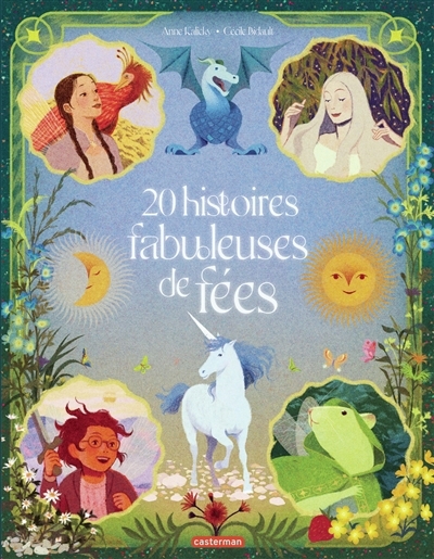 20 histoires fabuleuses de fées | Kalicky, Anne (Auteur) | Bidault, Cécile (Illustrateur)