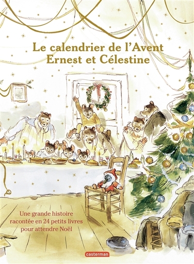 calendrier de l'Avent Ernest et Célestine (Le) | Garibal, Alexandra
