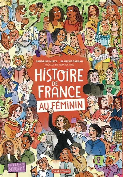 Histoire de France au féminin | Mirza, Sandrine (Auteur) | Sabbah, Blanche (Illustrateur)