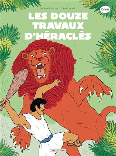 Les douze travaux d'Héraclès | Bottet, Béatrice (Auteur) | Harel, Emilie (Illustrateur)