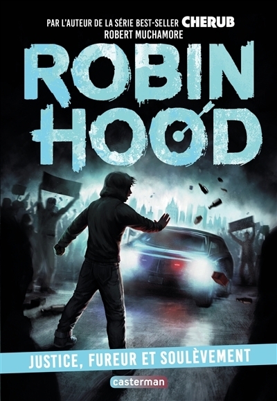 Robin Hood T.10 - Justice, fureur et soulèvement | Muchamore, Robert
