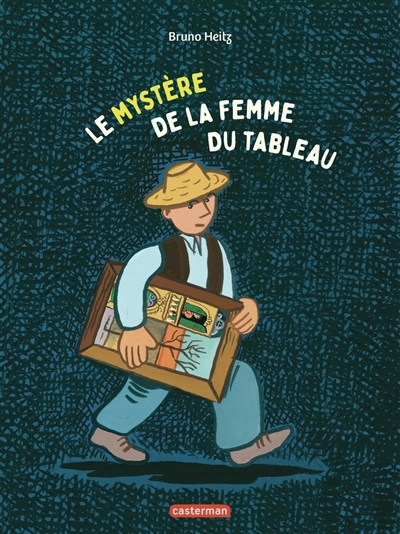 Le mystère de la femme du tableau | Heitz, Bruno (Auteur)