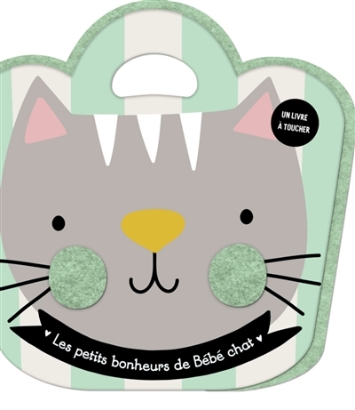 petits bonheurs de Bébé chat (Les) | 