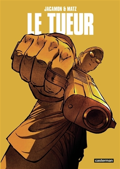 Le Tueur : intégrale Cycle 2 | Matz (Auteur) | Jacamon, Luc (Illustrateur)