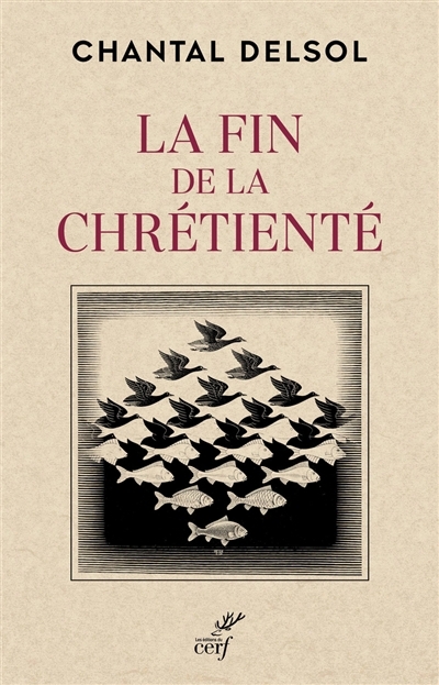 fin de la chrétienté (La) | Delsol, Chantal
