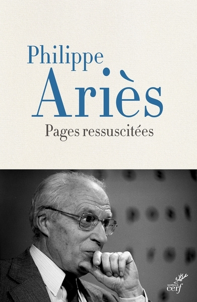 Pages ressuscitées | Ariès, Philippe (Auteur)