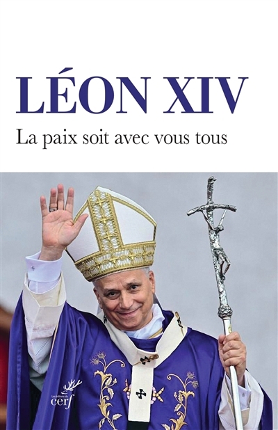 paix soit avec vous tous (La) | Léon, Robert Francis 14, pape