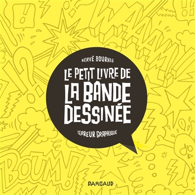 petit livre de la bande dessinée (Le) | Bourhis, Hervé | Terreur graphique