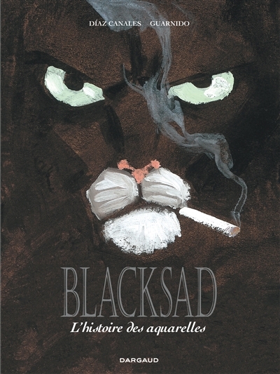 Blacksad : l'histoire des aquarelles | Diaz Canales, Juan (Auteur) | Guarnido, Juanjo (Illustrateur)
