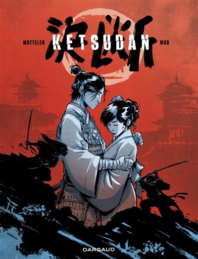Ketsudan | Mud (Auteur) | Motteler, Julien (Illustrateur)