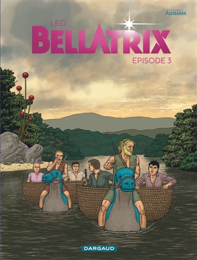Bellatrix : les mondes d'Aldébaran T.03 | Leo