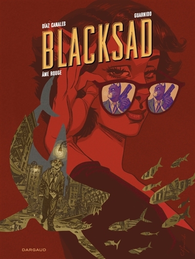 Blacksad T.03 - Ame rouge | Diaz Canales, Juan (Auteur) | Guarnido, Juanjo (Illustrateur)