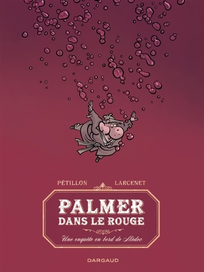 Les aventures de Jack Palmer - Palmer dans le rouge | Pétillon, René | Larcenet, Manu