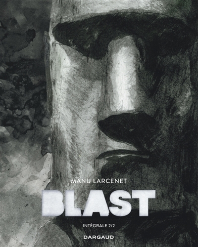 Blast : intégrale T.02 | Larcenet, Manu (Auteur)