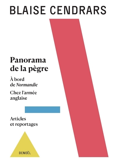 Panorama de la pègre ; A bord de Normandie ; Chez l'armée anglaise | Cendrars, Blaise 