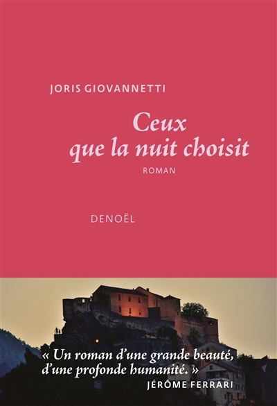 Ceux que la nuit choisit | Giovannetti, Joris