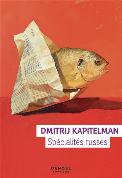 Spécialités russes | Kapitelman, Dmitrij (Auteur)