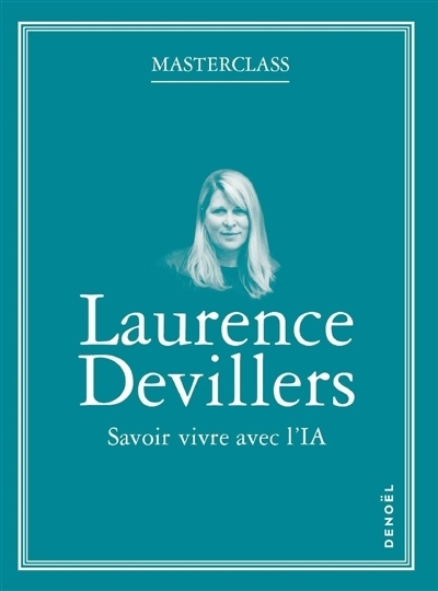 Savoir vivre avec l'IA | Devillers, Laurence