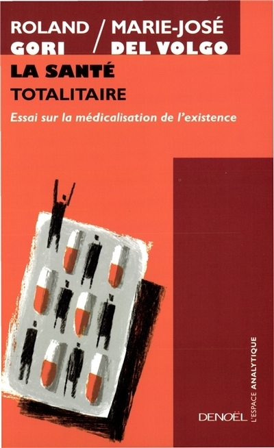 santé totalitaire (La) | Gori, Roland | Del Volgo, Marie-José