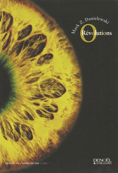 O révolutions | Danielewski, Mark Z.