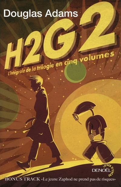 H2G2 : l'intégrale de la trilogie en 5 volumes | Adams, Douglas (Auteur)