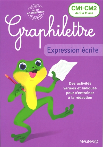 Graphilettre CM1, CM2 de 9 à 11 ans | Collioud-Marichallot, Isabelle (Auteur) | Turquois, Alice (Illustrateur)