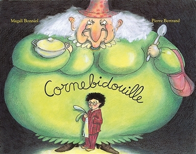 Cornebidouille | Bertrand, Pierre