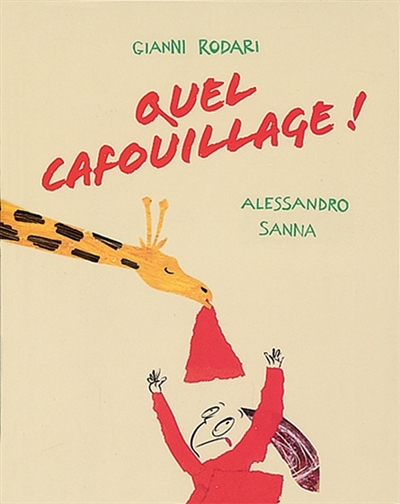 Quel cafouillage ! | Rodari, Gianni