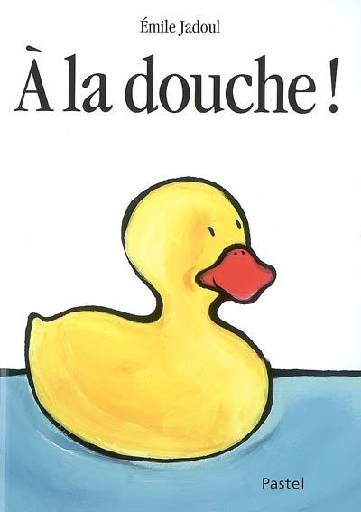 A la douche ! | Jadoul, Emile