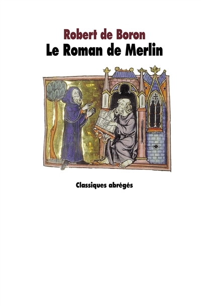 roman de Merlin (Le) | Robert de Boron