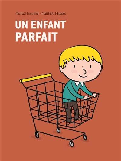 Un enfant parfait | Escoffier, Michaël