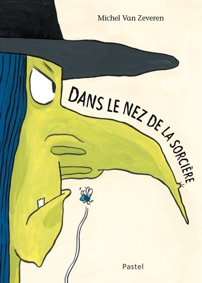 Dans le nez de la sorcière | Van Zeveren, Michel (Auteur)