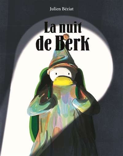 La nuit de Berk | Béziat, Julien