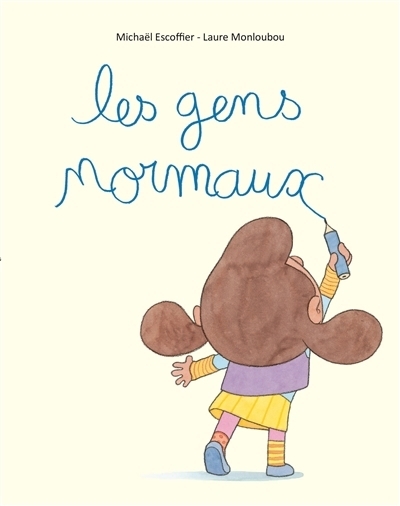 Gens normaux (Les) | Escoffier, Michaël