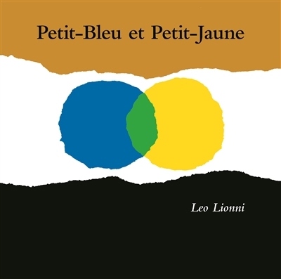Petit-Bleu et Petit-Jaune | Lionni, Leo