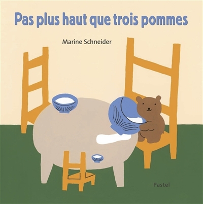 Pas plus haut que trois pommes | Schneider, Marine
