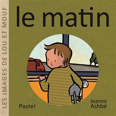 Les images de Lou et Mouf - Le matin | Ashbé, Jeanne