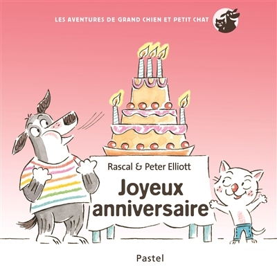Les aventures de Grand Chien et Petit Chat - Joyeux anniversaire | Rascal