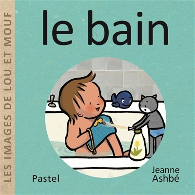 Les images de Lou et Mouf - Le bain | Ashbé, Jeanne