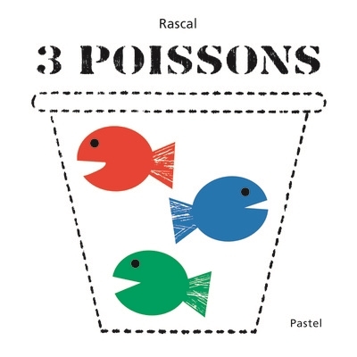 3 poissons | Rascal