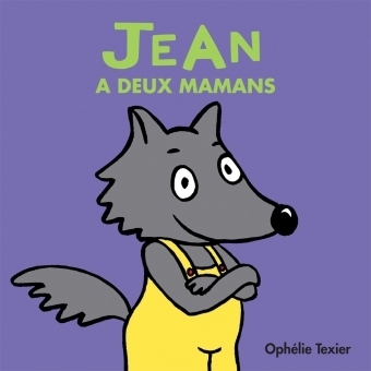 Jean a deux mamans | Texier, Ophélie