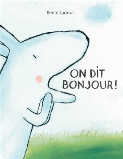 On dit bonjour ! | Jadoul, Emile