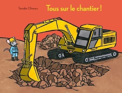 Tous sur le chantier ! | Ohmura, Tomoko