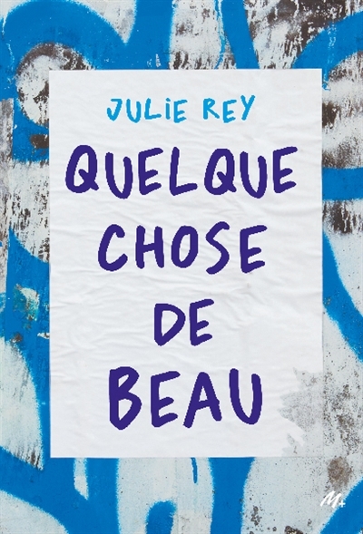 Quelque chose de beau | Rey, Julie (Auteur)