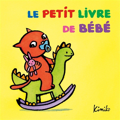 Petit livre de bébé (Le) | Kimiko (Auteur)