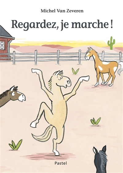 Regardez, je marche ! | Van Zeveren, Michel (Auteur)